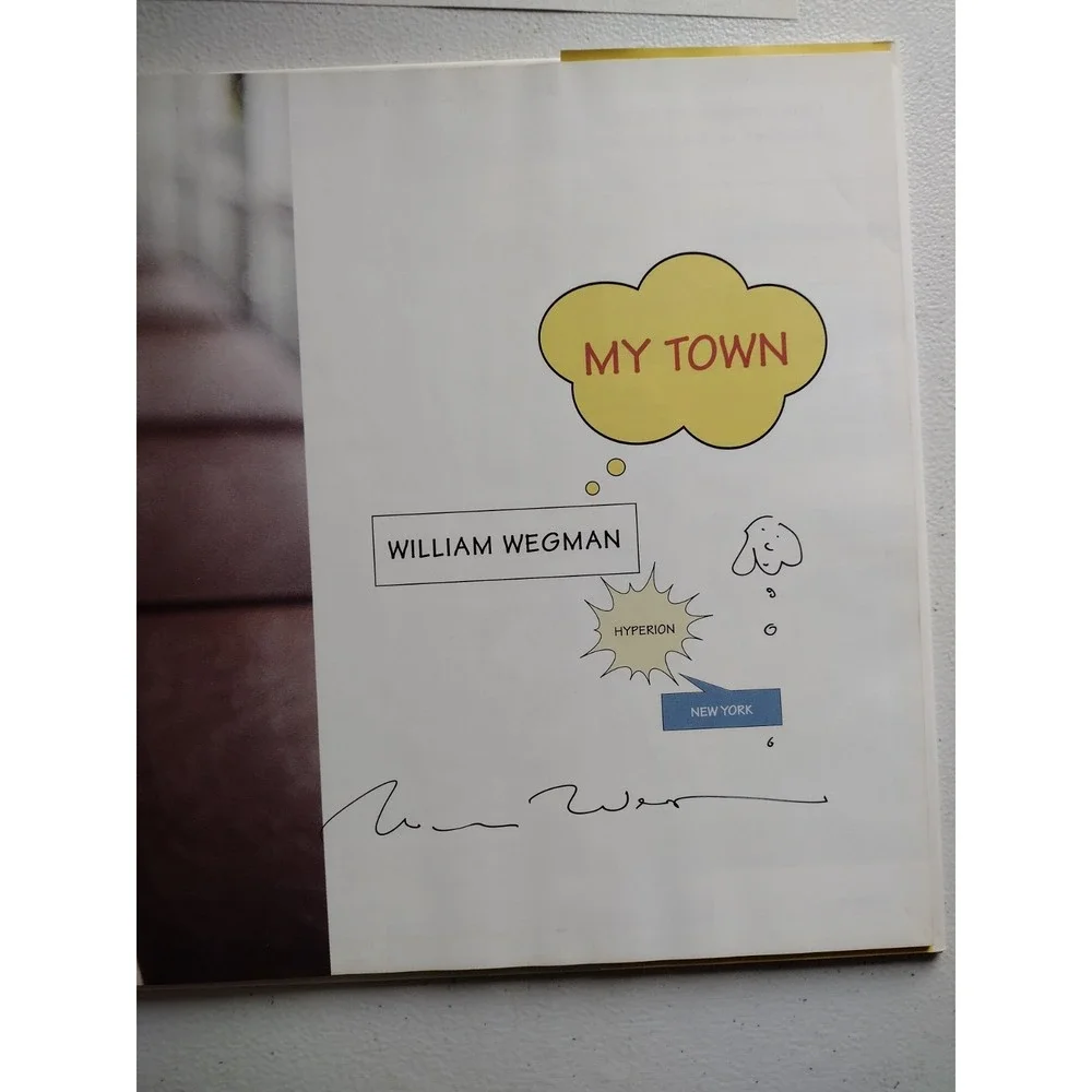 My Town By William Wegman Book‎ [SIGNED 1st Edition] With COA